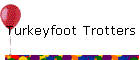 Turkeyfoot Trotters