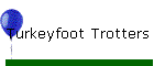 Turkeyfoot Trotters